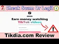 Lagu Tikdia.com Review 🚨 Earn Money Watching TikTok Videos? Legit or Big Scam Exposed!