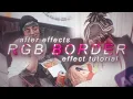 Trending RGB Border effect Tutorial After effects