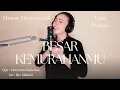 Download Lagu Besar KemurahanMu - Mawar Simanjuntak - Akustik Music