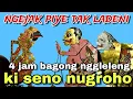 BAGONG NGGLELENG WAYANG KULIT KI DALANG SENO NUGROHO@BagongNgglelengReborn 