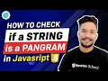 How to check if a string is a pangram in JavaScript JavaScript Tutorial