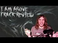 I Am Above (In Flames) - TRACK REVIEW