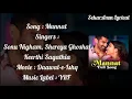 Lagu Lyrics : Mannat|Daawat -e-Ishq |Sonu N,Shereya Ghoshal, Keerthi Sagithia