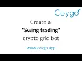 Make a Grid crypto swing trading bot with Coygo