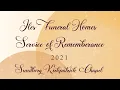 Iles Funeral Homes Sundberg-Kirkpatrick Chapel 2021 Service Of Remembrance