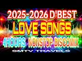 Download Lagu ❣️LOVE SONGS💫2025-2026 D’BEST💥4 HOURS NONSTOP DISCOMIX