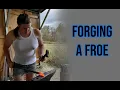Forging a froe used for splitting wood from a railroad anchor