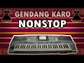 NONSTOP GENDANG KEYBOARD KARO TERBARU || ENAK TEMANI WAKTU SANTAI