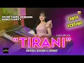 Download Lagu TIRANI - LAILA AYU | TANPA KENDANG JANDUT VERSI ORIGINAL JAB SIMPATIK MUSIK