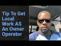 How to Get Local Work as an Owner Operator