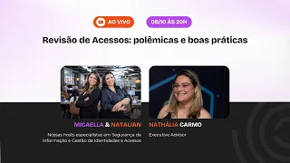 Revisão de Acessos: polêmicas e boas práticas
