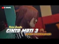 Lagu DJ SLOW CINTA MATI 3 || KENDANG KOPLO DJ XEMPOL