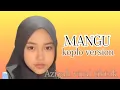 Download Lagu Mangu cover dangdut koplo version vocal azizah viral tiktok‼️ Download Lagu Mangu cover dangdut koplo version vocal azizah viral tiktok‼️
