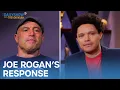Unpacking Joe Rogan s Response to Artists Pulling Content from Spotify The Daily Show