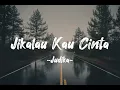 Judika - Jikalau Kau Cinta | Lyric Video