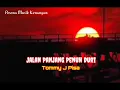 Lagu JALAN PANJANG PENUH DURI - [Tommy J Pisa - Lirik ]