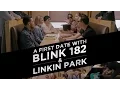 Download Lagu A First Date with Blink 182 \u0026 Linkin Park