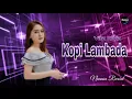 Download Lagu Kopi Lambada - Vita Alvia 🎵 Nuansa Record