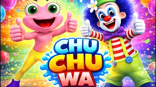 CHU CHU WA 🐸🤡 | Canciones Infantiles para Bailar | Música para Niños | La Sapita bailando Chu Chu Wa