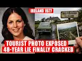 Ireland 1977 Cold Case Solved A Tourist s Photo Exposed a 48-Year Lie