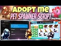 NEW ADOPT ME 2026 UPDATE PET SPAWNER SCRIPT SPAWN NEW PETS You Can Spawn Any pet