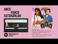 Download Lagu ANCE PANCE | ALBUM KATAKANLAH | SIDE A | HQ Audio