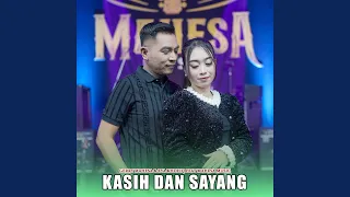 kasih dan sayang feat mahesa music 