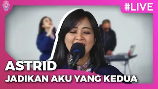 Download AstriD | JADIKAN AKU YANG KEDUA #LIVE MP3