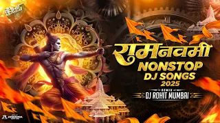 ram navami nonstop dj song 2025 dj rohit mumbai ayodhya ram mandir mashup jai shree ram dj songs