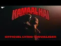 Kamaal Hai | King \u0026 Aditya Dev | Official Lyric Visualiser