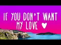 Download Lagu Jalen Ngonda - If You Don't Want My Love (Lyrics)