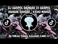 Lagu DJ  GAS POL DANGAK DI GAS POL DANGAK DANGAK || KICAU MANIA VIRAL TIK TOK TERBARU 2026