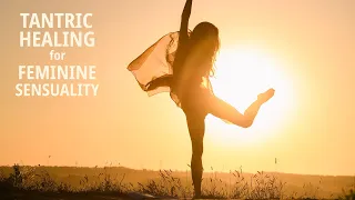Unleash Tantric Yoni Energy and Attract Men Who Desire to Provide and Care - The Divine Femininity