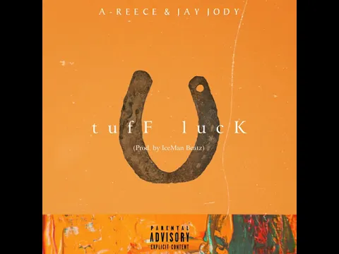 Download MP3 A-REECE - tufF lucK [ w/ Jay Jody] [Official Audio]