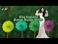 Download Lagu RITA SUGIARTO - BUNGA BUNGA RINDU | Lirik dan Visualisasi Lagu