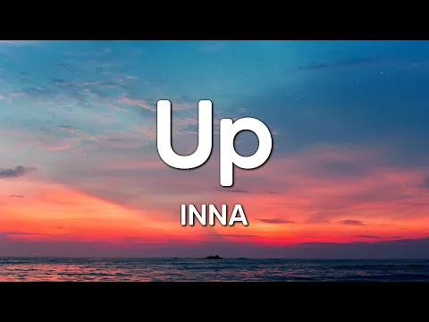 Download MP3 INNA - Up (Lyrics)