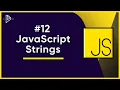 JavaScript Strings JavaScript Full Tutorial