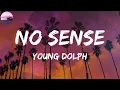 Young Dolph - No Sense (Lyric Video)