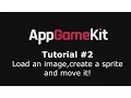 AppGameKit Tutorial - Load an image create a sprite and move it