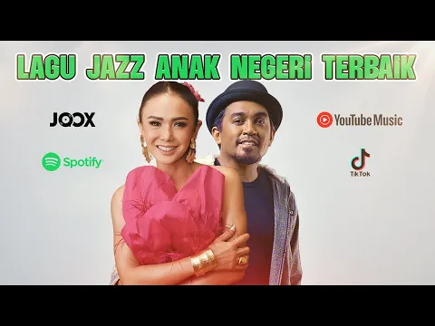 Download MP3 Lagu Jazz Anak Negeri Viral 2024