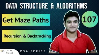 L-107 Get Maze Paths Recursion Backtracking DSA Series