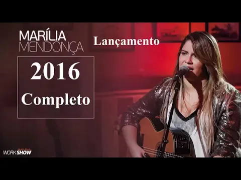 Download MP3 MARÍLIA MENDONÇA. CD COMPLETO 2016. LANÇAMENTO. SO AS MELHORES MÚSICAS DE SUCESSOS DO SERTANEJO. IMP