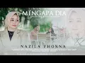 Download Lagu Nazila Fonna - Mengapa Dia (Official Music Video)