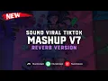 Download Lagu DJ Mashup V7 ( Reverb Version ) 🎧