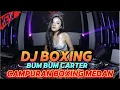 Download Lagu DJ BOXING BUM BUM CARTER CAMPURAN BOXING MEDAN TERBARU 2024
