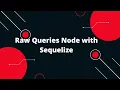 Sequelize ORM with NodeJS Raw Queries Node with Sequelize