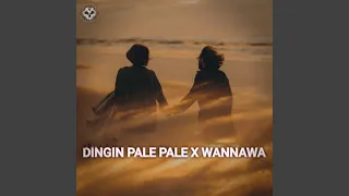 Download Dingin Pale Pale X Wannawa (Remix) MP3