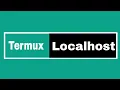 How to make localhost with termux - White Codel