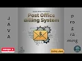 Post Office Billing system using java programming language Learn java development