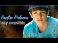 Download Lagu Austin Mahone - say somethin (music video) Unofficial 